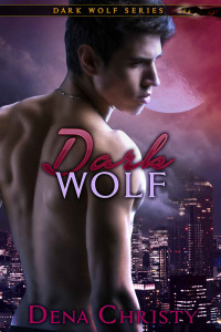 Dena Christy — Dark Wolf (Dark Wolf Series Book 3)
