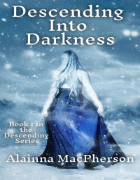 Alainna MacPherson — Descending Into Darkness
