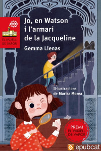 Gemma Lienas — Jo, en Watson i l’armari de la Jacqueline