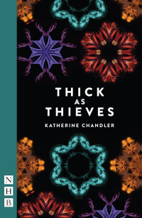 Katherine Chandler [Chandler, Katherine] — Thick as Thieves