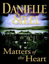 Danielle Steel — Matters of the Heart