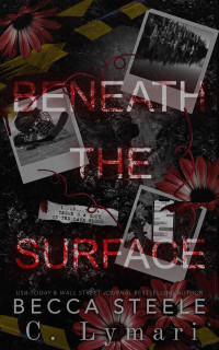 Becca Steele & C. Lymari — Beneath the Surface