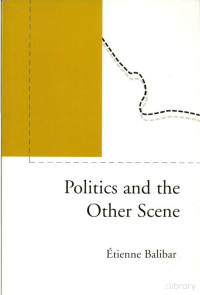 Politics And The Other Scene — Politics And The Other Scene