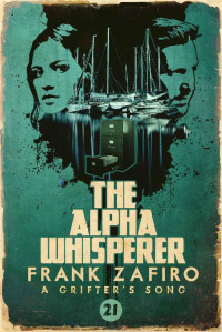 Frank Zafiro — The Alpha Whisperer