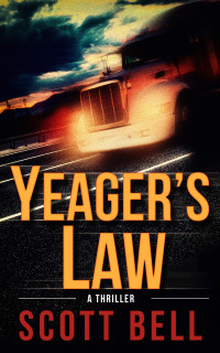 Scott Bell — Yeager's Law