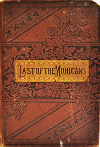 James Fenimore Cooper — The Last of the Mohicans