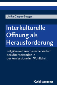 Ulrike Caspar-Seeger — Interkulturelle Öffnung als Herausforderung