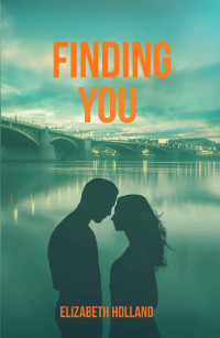 Elizabeth Holland [Holland, Elizabeth] — Finding You