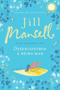 Jill Mansell — Desencontros à beira-mar