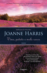 Joanne Harris [Harris, Joanne] — Vino, patate e mele rosse