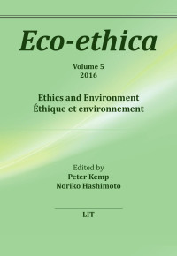 Peter Kemp, Noriko Hashimoto (Eds.); — Ethique et environnement - Eco-ethica Volume 5 2016