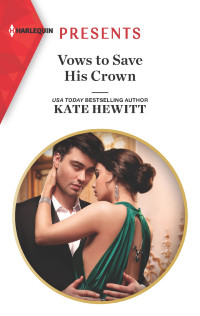 Hewitt, Kate — Vows To Save His Crown