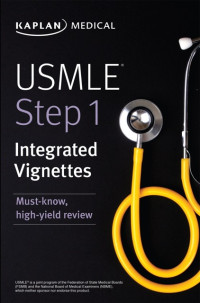 Kaplan Medical — USMLE Step 1: Integrated Vignettes