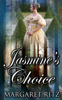 Margaret Ritz — REGENCY Jasmine’s Choice