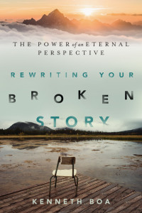 Kenneth Boa — Rewriting Your Broken Story