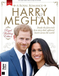 2018 — Harry and Meghan - A Royal Romance