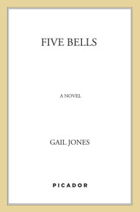 Gail Jones — Five Bells: A Novel