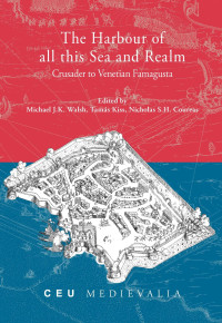 Michael J.K. Walsh, Tamás Kiss, Nicholas Coureas — The Harbour of all this Sea and Realm