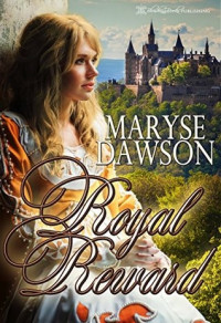 Maryse Dawson — Royal Reward
