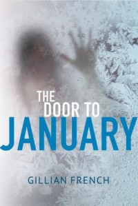 Gillian French — The Door to January