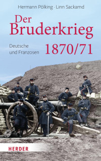 Hermann Pölking / Linn Sackarnd — Der Bruderkrieg