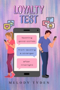 Melody Tyden — Loyalty Test