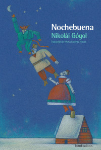 Gógol, Nikolái — Nochebuena (Minilecturas nº 11) (Spanish Edition)