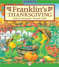 Paulette Bourgeois — Franklin's Thanksgiving