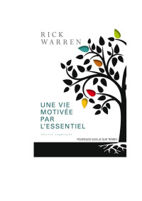 Rick Warren — Une vie motivée par l'essentiel