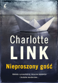 Charlotte Link — Nieproszony gość