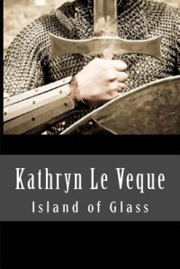 Kathryn le Veque — Island of Glass