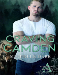 Michelle Dare [Dare, Michelle] — Craving Camden (Paranormals of Avynwood Book 9)