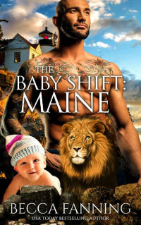 Fanning, Becca — The Baby Shift: Maine