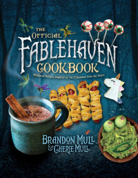 Brandon Mull — The Official Fablehaven Cookbook