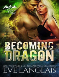 Eve Langlais — Becoming Dragon (Dragon Point Book 1)