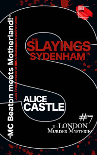 Alice Castle [Castle, Alice] — The Slayings in Sydenham