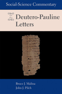 Malina, Bruce J.;Pilch, John J.; — Social Science Commentary on the Deutero-Pauline Letters