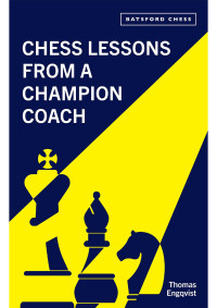 Engqvist, Thomas; — Chess Lessons from a Champion Coach