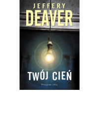 Jeffery Deaver — Twój cień