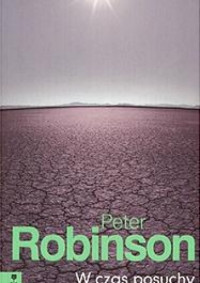 W czas posuchy — Peter Robinson - W czas posuchy