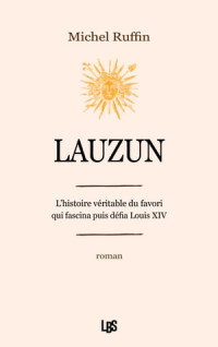 Michel Ruffin — Lauzun