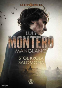 Luis Montero Manglano — Stół Króla Salomona