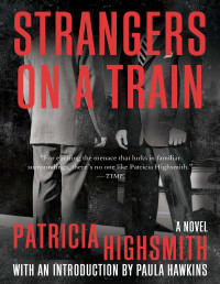Patricia Highsmith — Strangers on a Train