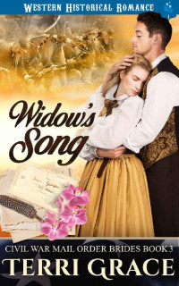 Terri Grace — Widow's Song (Civil War Mail Order Brides 03)