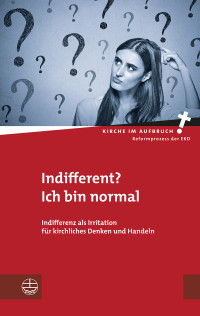 Pompe, Hans-Hermann., Hörsch, Daniel. — Indifferent? Ich bin normal