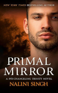 NALINI SINGH — PRIMAL MIRROR