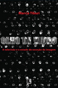 Marcia Tiburi — Olho de vidro