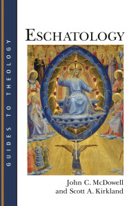 John C. McDowell;Scott A. Kirkland; — Eschatology