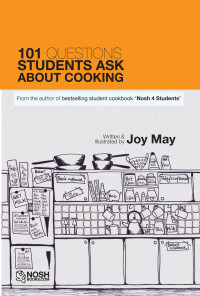 Joy May — 101 Questions Students ask about cooking