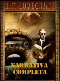 H.P. Lovecraft — Narrativa completa